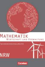 Mathematik. Fachhochschulreife Wirtschaft. Schülerbuch Nordrhein-Westfalen af Garnet Becker