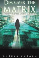 Discover the Matrix af Angela Cusack