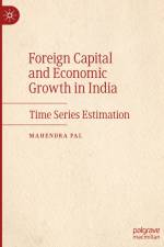 Foreign Capital and Economic Growth in India af Mahendra Pal