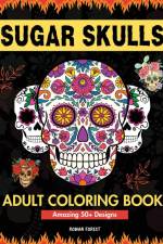 Sugar Skulls Coloring Book for Adults af Rowan Forest