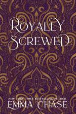 Royally Screwed af Emma Chase