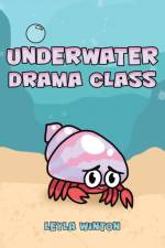Underwater Drama Class af Leyla Winton