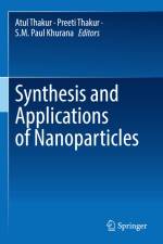 Synthesis and Applications of Nanoparticles af Atul Thakur