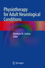 Physiotherapy for Adult Neurological Conditions af Abraham M. Joshua