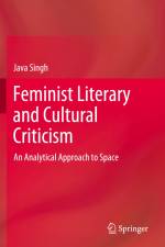 Feminist Literary and Cultural Criticism af Java Singh
