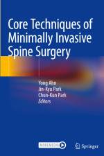 Core Techniques of Minimally Invasive Spine Surgery af Yong Ahn
