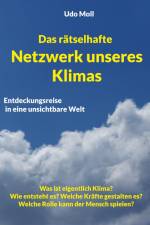 Das rätselhafte Netzwerk unseres Klimas af Udo Moll