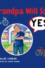 Grandpa Will Say Yes af Alise Curran