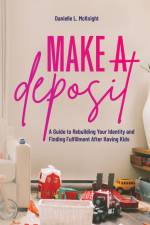 Make a Deposit af Danielle L McKnight