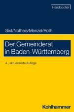 Der Gemeinderat in Baden-Württemberg af Werner Sixt