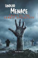 Undead Menace af Sean Benoit