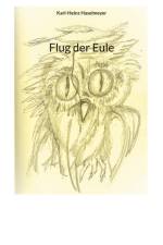Flug der Eule af Karl-Heinz Haselmeyer