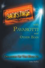 BACKSTAGE WITH PAVAROTTI AND OTHER EGOS af John Duffus
