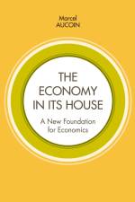 The economy in its house af Marcel Aucoin