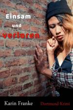 Einsam und verloren af Karin Franke