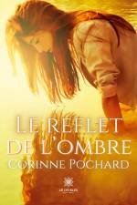 Le reflet de l¿ombre af Corinne Pochard