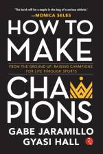 How to Make Champions af Gabe Jaramillo