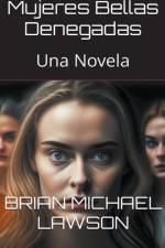 Mujeres Bellas Denegadas af Brian Michael Lawson
