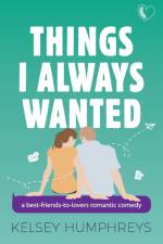 Things I Always Wanted af Kelsey Humphreys