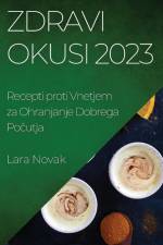 Zdravi Okusi 2023 af Lara Novak