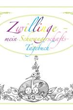 Zwillinge - mein Schwangerschafts-Tagebuch af Gisela Otto