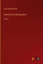 Histoire de la Restauration af Louis de Viel-Castel