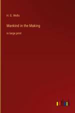 Mankind in the Making