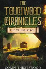 The Touchwood Chronicles af Corin Thistlewood