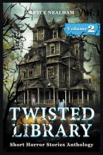 Twisted Library - Volume 2 af Bryce Nealham