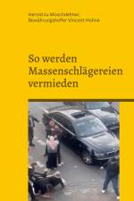 So werden Massenschlägereien vermieden af Herold Zu Moschdehner