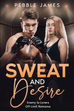 Sweat and Desire af Pebble James