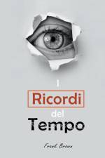 I Ricordi del Tempo af Frank Brown