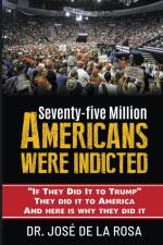 If they Did it to Trump they Did it to America and here is why they Did it af Jose de La Rosa