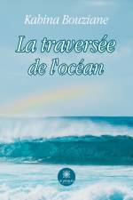 La traversée de l'océan af Kahina Bouziane