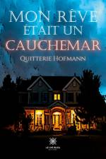 Mon rêve était un cauchemar af Quitterie Hofmann