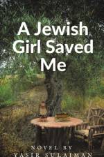 A Jewish Girl Saved Me af Yasir Sulaiman
