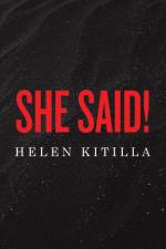 She Said! af Helen Kitilla