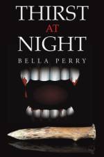 Thirst at Night af Bella Perry