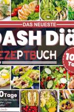 Das Neueste DASH Diät Rezeptbuch af Brigitte Kuester