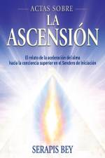 Actas Sobre La Ascensión af Serapis Bey