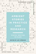 Ambient Stories in Practice and Research af Amy Spencer