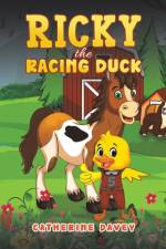 Ricky The Racing Duck af Catherine Davey