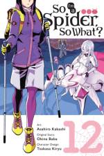 So I'm a Spider, So What?, Vol. 12 (manga) af Asahiro Kakashi