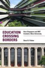 Education Crossing Borders af Dara Fisher
