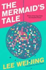 The Mermaid's Tale af Lee Wei-Jing