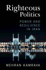 Righteous Politics af Mehran (Georgetown University Kamrava