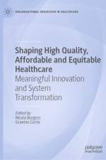 Shaping High Quality, Affordable and Equitable Healthcare