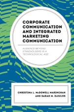 Corporate Communication and Integrated Marketing Communication af Christina L. McDowell Marinchak