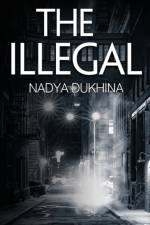The Illegal af Nadya Dukhina