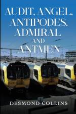 Audit, Angel, Antipodes, Admiral and Antmen af Desmond Collins
